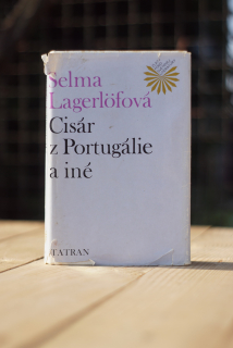 Cisár z Portugálie a iné  Selma Lagerlofová