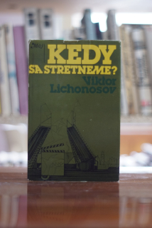 Kedy sa stretneme? Viktor Lichonosov