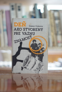 Deň ako stvorený pre vážnu známosť Zdena Frýbová