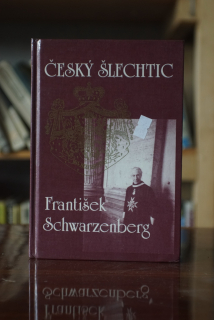 Český šlechtic František Schwarzenberg Vladimír Škutina