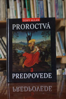 Proroctvá a predpovede Tony Allan