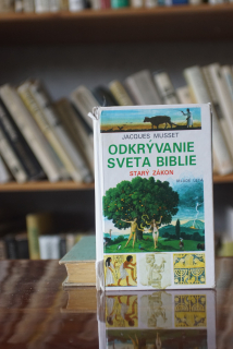 Odkrývanie sveta Biblie - Starý zákon Jaques Musset