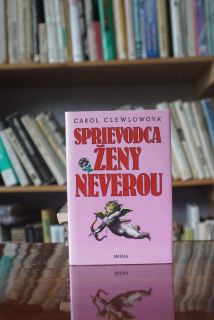 Sprievodca ženy neverou Carol Clewlow