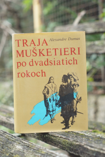 Traja mušketieri po dvadsiatich rokov Alexandre Dumas