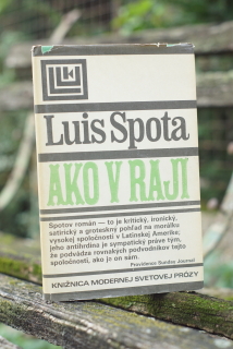 Ako v raji Luis Spota