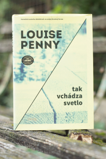 Tak vchádza slnko Louise Penny