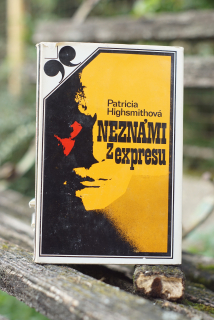 Neznámi z expresu Patricia Highsmith